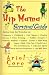 Hip Mama Survival Guide, The: Advice From the Trenches On: Pregnancy,Childbirth,Cool Names,Clueless Doctors,Potty Training,Toddler