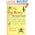 Hip Mama Survival Guide, The: Advice From the Trenches On: Pregnancy,Childbirth,Cool Names,Clueless Doctors,Potty Training,Toddler