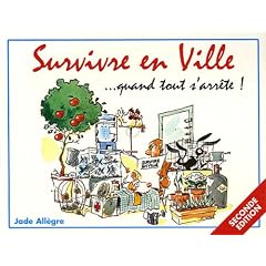 Survivre en Ville... quand tout s'arr�te !