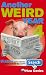 Books : Another Weird Year: v. 4: Bizarre News Stories from Around the World: v. 4
