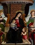 Raphael At The Metropolitan : The Colonna Altarpiece
