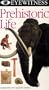 Eyewitness - Prehistoric Life [VHS]