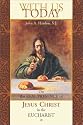 With Us Today : On the Real Presence of Jesus Christ in the Eucharist