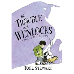 Trouble with Wenlocks: Bk. 1: A Stanley Wells Mystery