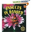 Insects in Danger (The World of Insects) by  Kathryn Smithyman and Bobbie Kalman