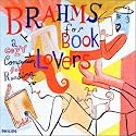 Brahms for Book Lovers: A Cozy Companion for Reading