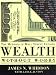 Wealth Without Worry: The Methods of Wall Street Exposed