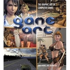 Game Art: The Graphic Art of Computer Games