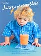 Juices and Smoothies for Kids (Hamlyn)