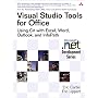 Visual Studio Tools for Office: Using C# with Excel, Word, Outlook, and InfoPath (Microsoft .NET Development Series)