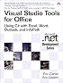 Visual Studio Tools for Office: Using C# with Excel, Word, Outlook, and InfoPath (Microsoft .NET Development Series)
