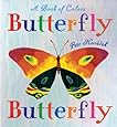 Butterfly Butterfly: A Book of Colors