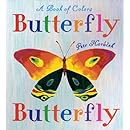 Butterfly Butterfly: A Book of Colors