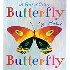 Butterfly Butterfly: A Book of Colors by Petr Horacek