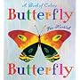 Butterfly Butterfly: A Book of Colors