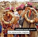 Traditional Music of Peru, Vol. 6: The Ayacucho Region