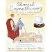 Advanced Cinematherapy: The Girl's Guide to Finding Happiness One Movie at a Time