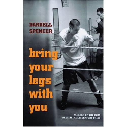Bring Your Legs With You (Pitt Drue Heinz Lit Prize)
