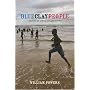 Blue Clay People: Seasons on Africa's Fragile Edge
