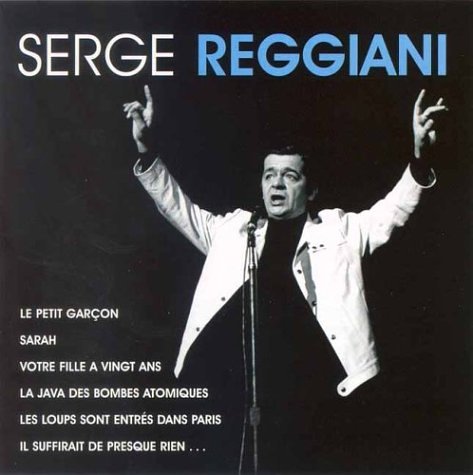 Serge Reggiani - Les Plus Grandes Chansons - Zortam Music