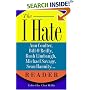 The I Hate Ann Coulter, Bill O'Reilly, Rush Limbaugh, Michael Savage, Sean Hannity. . . Reader: The Hideous Truth About America's Ugliest Conservatives