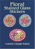 Floral Stained Glass Stickers: 20 Pressure-Sensitive Designs (Pocket-Size Sticker Collections)