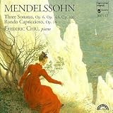 Felix Mendelssohn: Piano Sonatas, Ops. 6, 105, + 106/Rondo Capriccioso