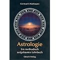 Astrologie: Ein methodisch aufgebautes Lehrbuch