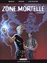 Zone mortelle, Tome 3 : Thanatos