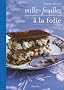Mille-feuilles � la folie