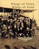 Wings of Valor, Wings of Gold: An Illustrated History of U.S. Naval Aviation