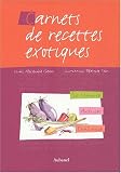 Revue Aubanel  / Carnets de recettes exotiques Coffret 3 volumes : Ile Maurice. Antilles. Thaïlande