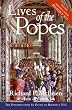 Lives of the Popes: The Pontiffs from St. Peter to Benedict XVI