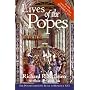 Lives of the Popes - reissue: The Pontiffs from St. Peter to Benedict XVI