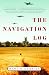 The Navigation Log: A Novel