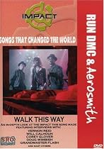 Impact! Songs that Changed the World - Walk This Way / Run DMC, Aerosmith, Vernon Reid, Will Calhoun, Corey Glover, Grandmaster Flash