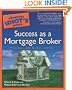 Complete Idiots Guide To Success As A Mortgage Broker