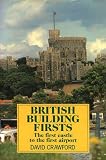 British building firsts : a field guide