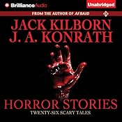 Horror Stories: Twenty Six Scary Tales | [Jack Kilborn, J. A. Konrath]