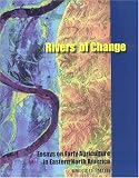 Rivers of Change: Essays on Early Agriculture in Eastern North America