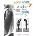 The Wisdom of the Body Moving
