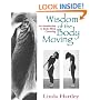 The Wisdom of the Body Moving