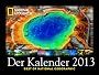 National Geographic Der Kalender 2013: Best of National Geographic