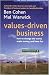 Values-Driven Business: How to Change the World, Make Money, and Have Fun