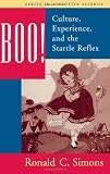 Boo! Culture, Experience, and the Startle Reflex (Series in Affective Science)