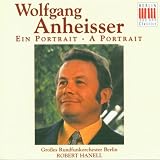 Wolfgang Anheisser: A Portrait