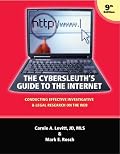 The Cybersleuth's Guide to the Internet: Conducting Effective Investigative & Legal Research on the Web