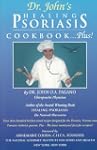 Dr. John's Healing Psoriasis Cookbook...