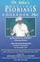 Dr. John's Healing Psoriasis Cookbook... Plus!