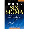 Design for Six Sigma: A Roadmap for Product Development